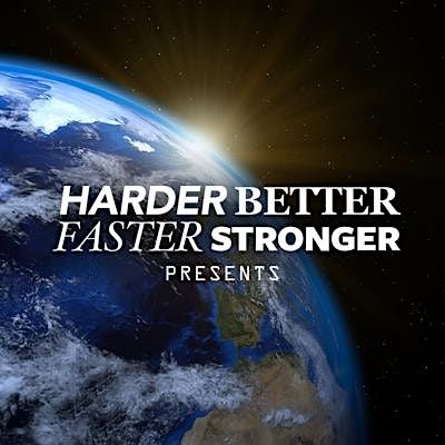 Harder, Better, Faster, Stronger