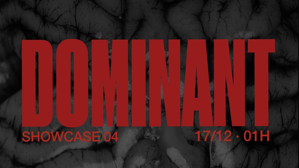 DOMINANT Showcase 04. 17\/12 from 00h till...