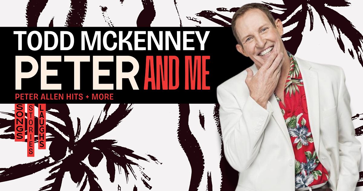 Todd McKenney \u2018Peter & Me\u2019