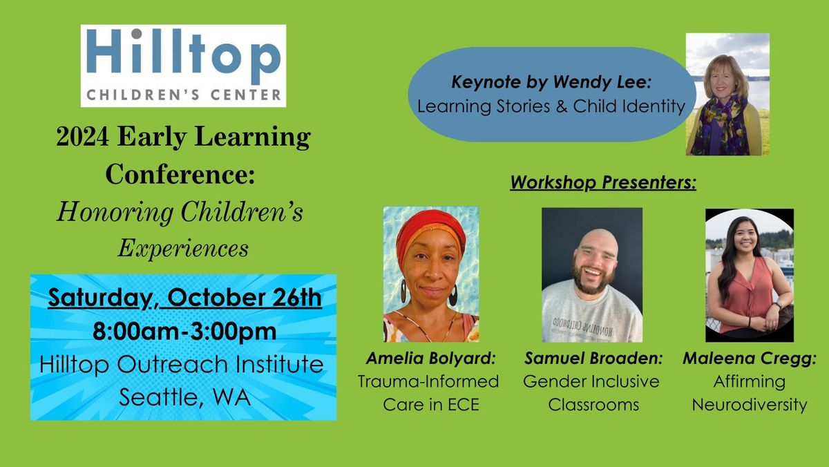 Hilltop Early Learning Conference: Honoring Children's Experiences