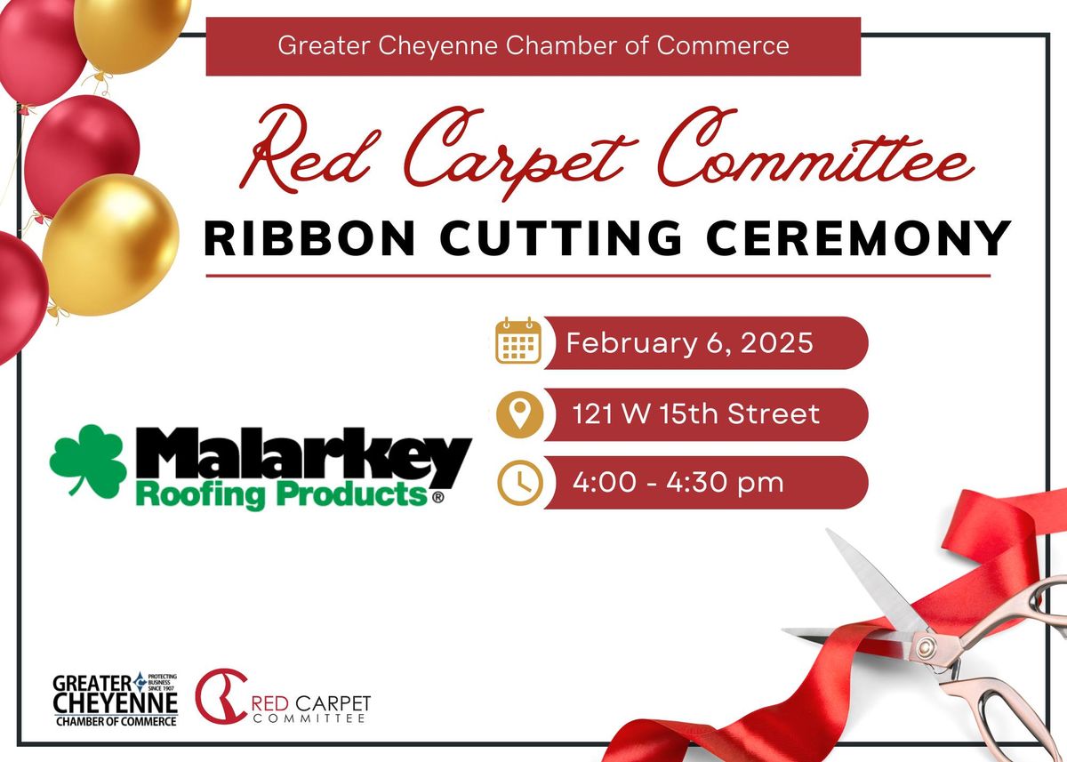 Red Carpet Ribbon Cutting: Malarky Roofing