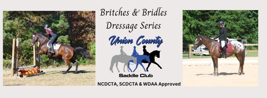 Britches & Bridles Dressage Show