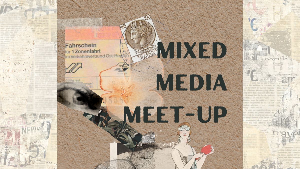 Mixed Media Meet Up