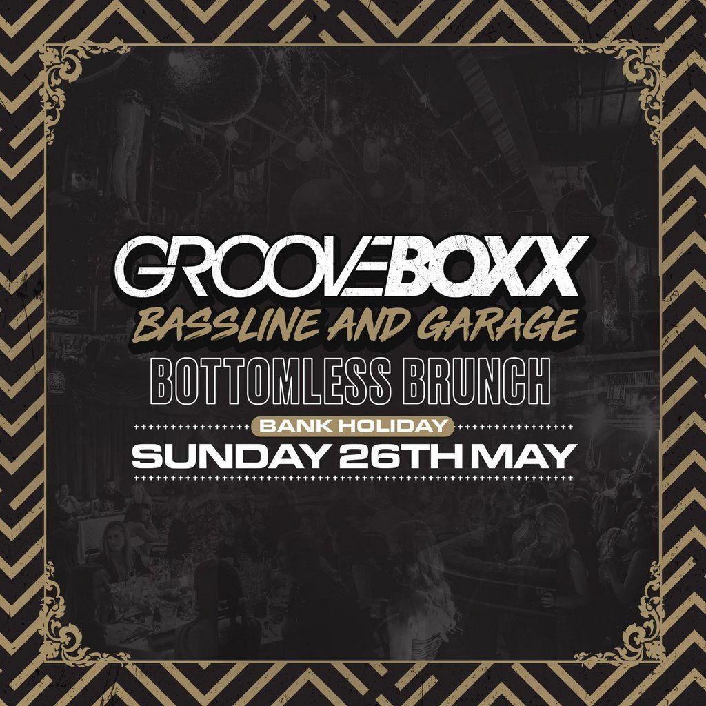Grooveboxx - Bassline & Garage Brunch