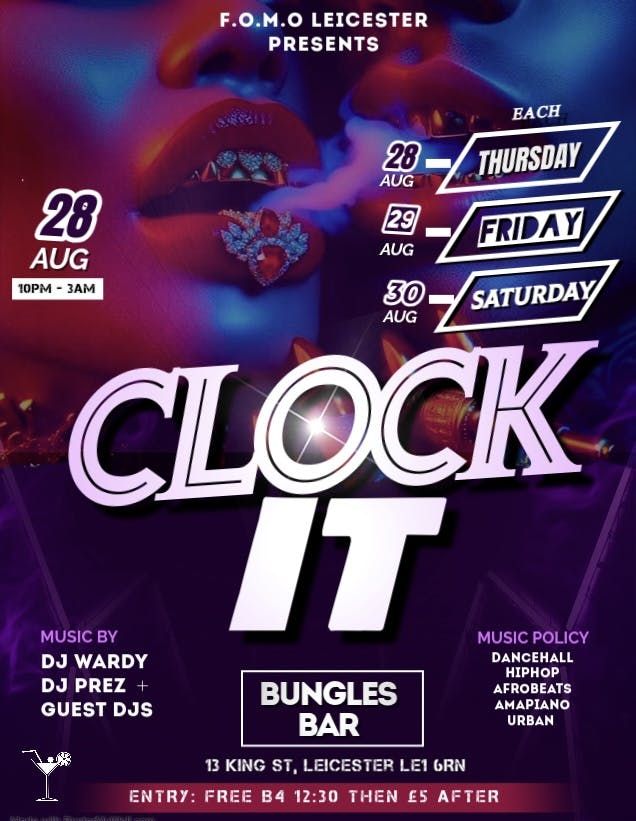 Clock It - LEICESTER BRAND NEW WEEKLY NIGHTS  (THURSDAY)
