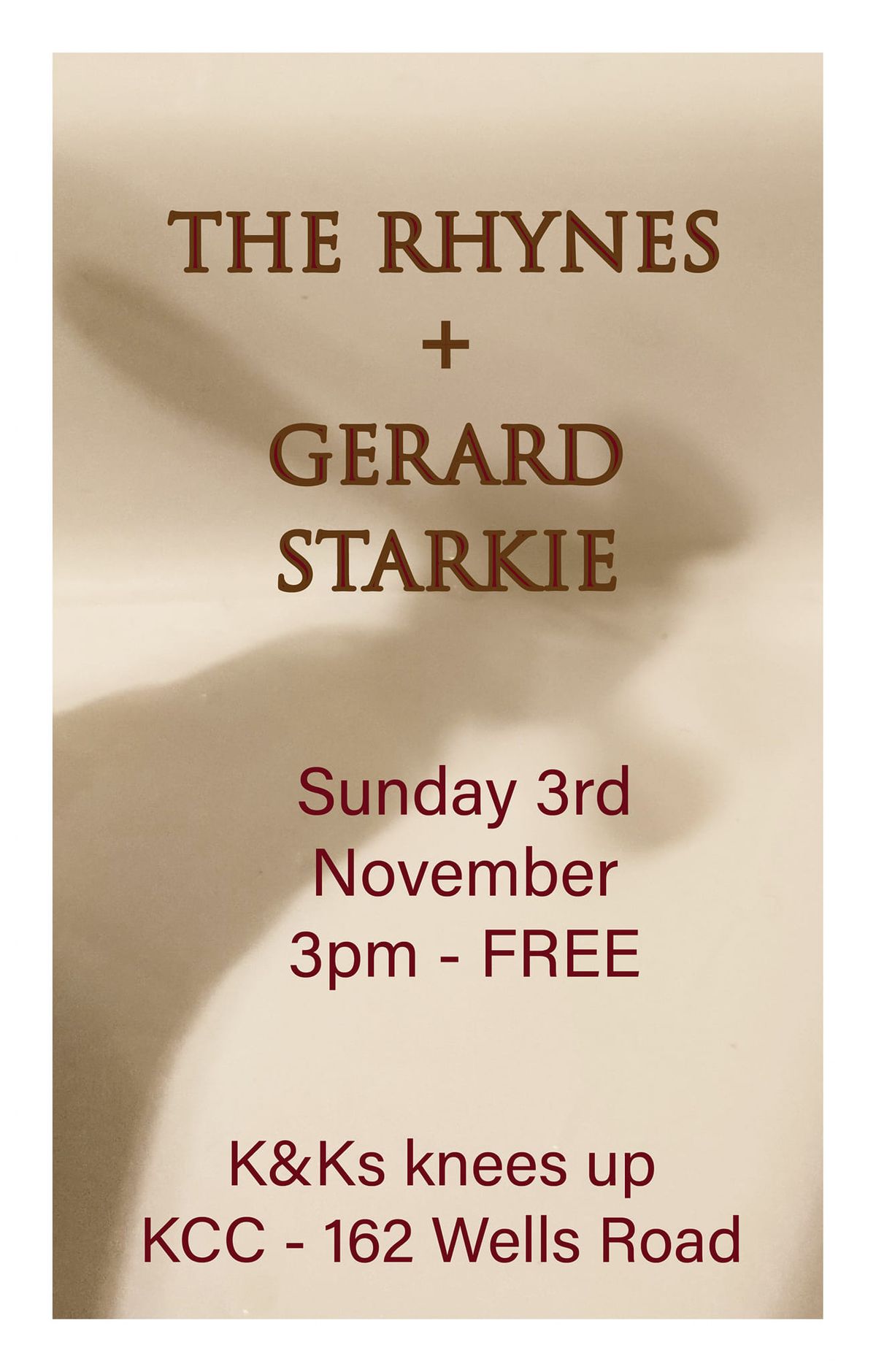 K&K's Sunday Knees UP! with The Rhynes and Gerard Starkie