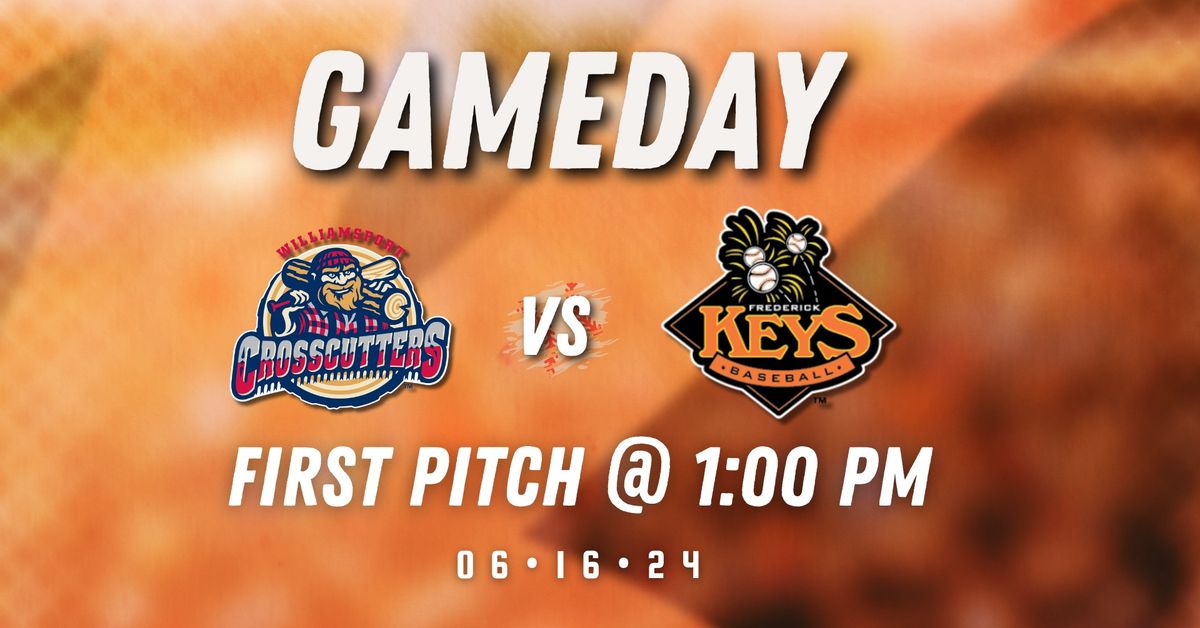 Williamsport Crosscutters vs. Frederick Keys @ 1:00pm