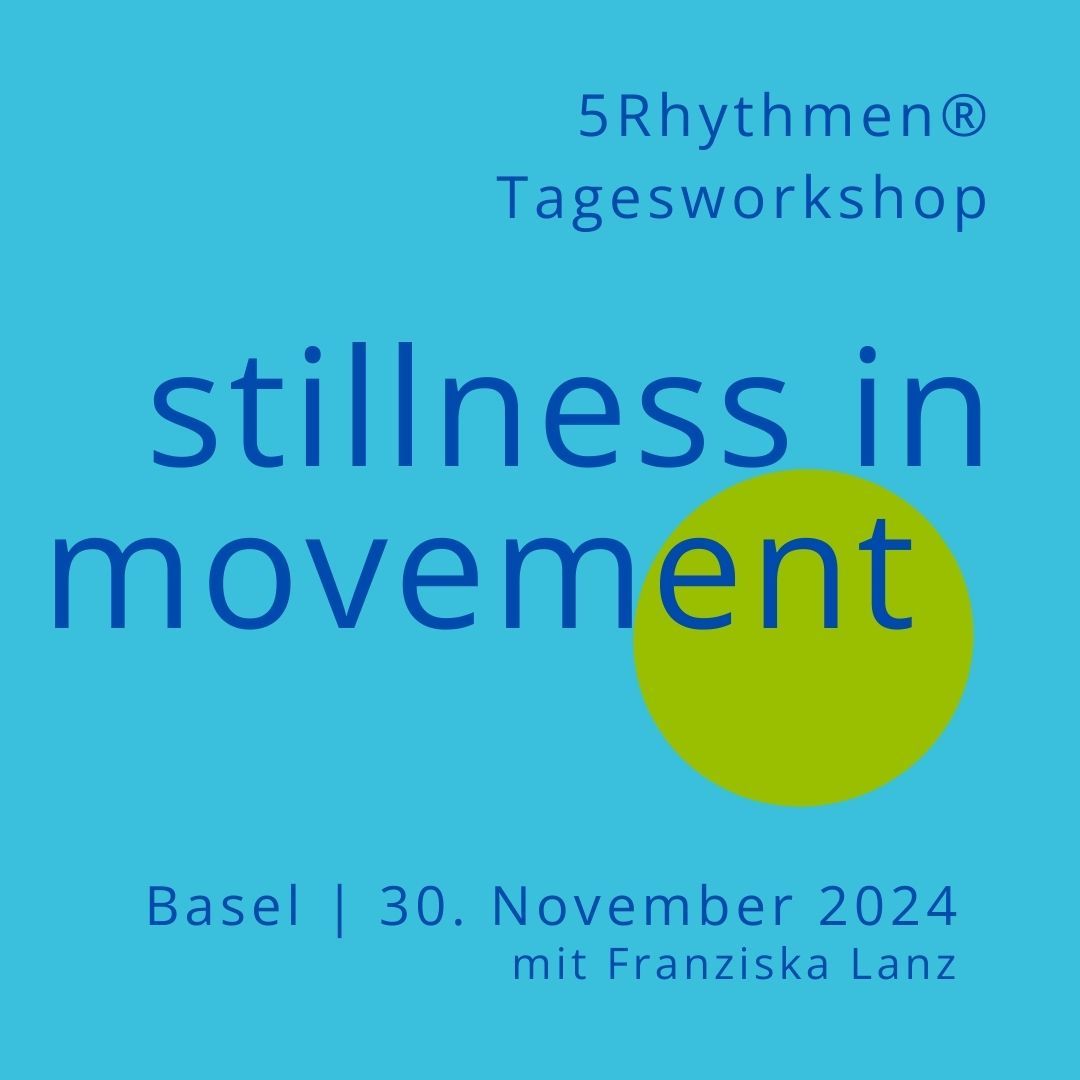 5Rhythmen Tagesworkshop | stillness in movement