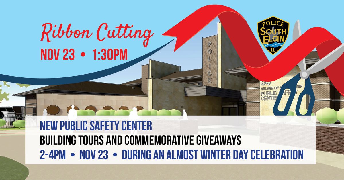 South Elgin Public Safety Center Ribbon Cutting & Building Tours