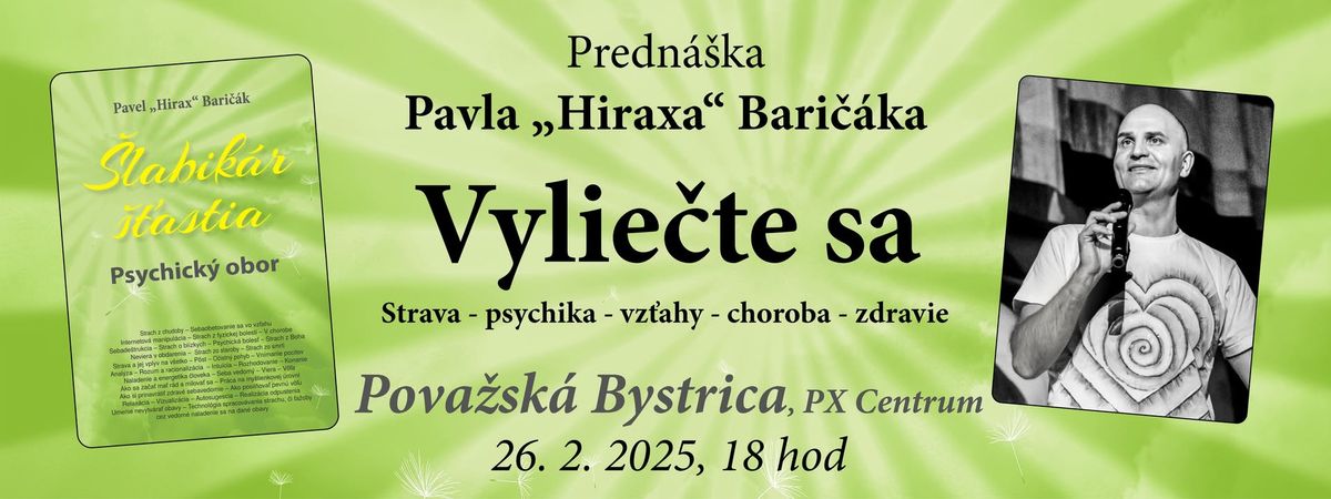 Pova\u017esk\u00e1 Bystrica - predn\u00e1\u0161ka Pavla Bari\u010d\u00e1k: Vylie\u010dte sa (strava -psychika -vz\u0165ahy -choroba-zdravie)