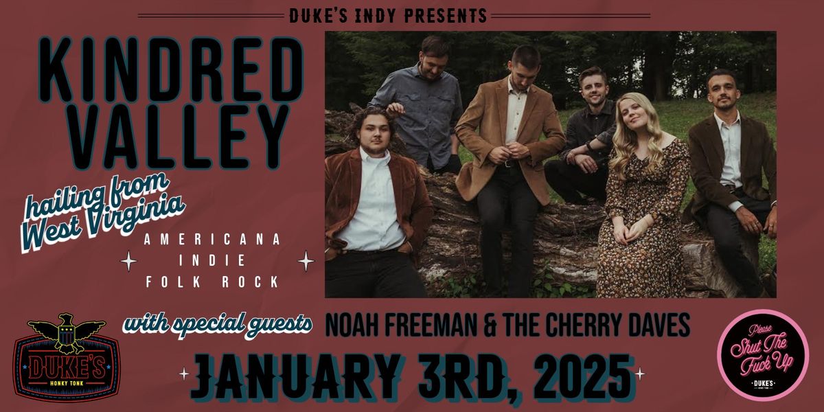 Kindred Valley with Noah Freeman & The Cherry Daves