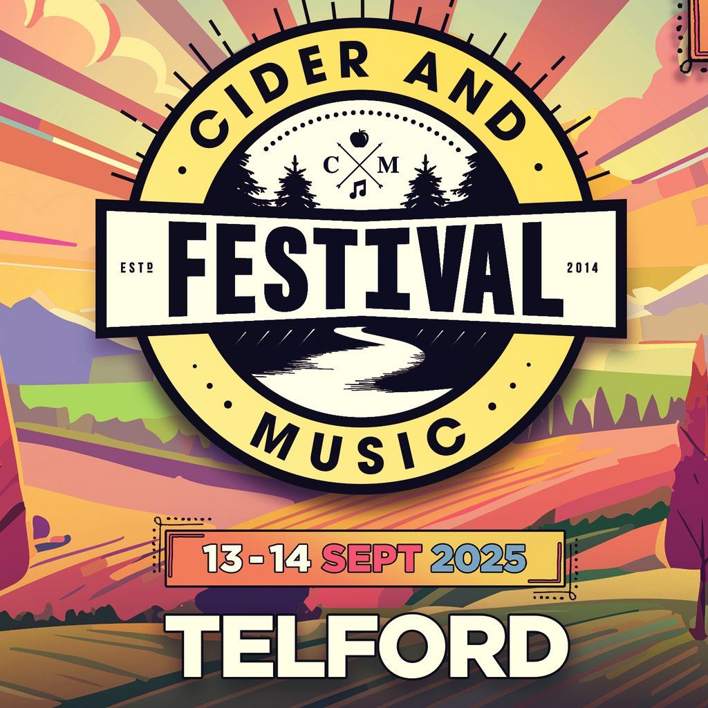 Telford Cider & Music Festival 2025