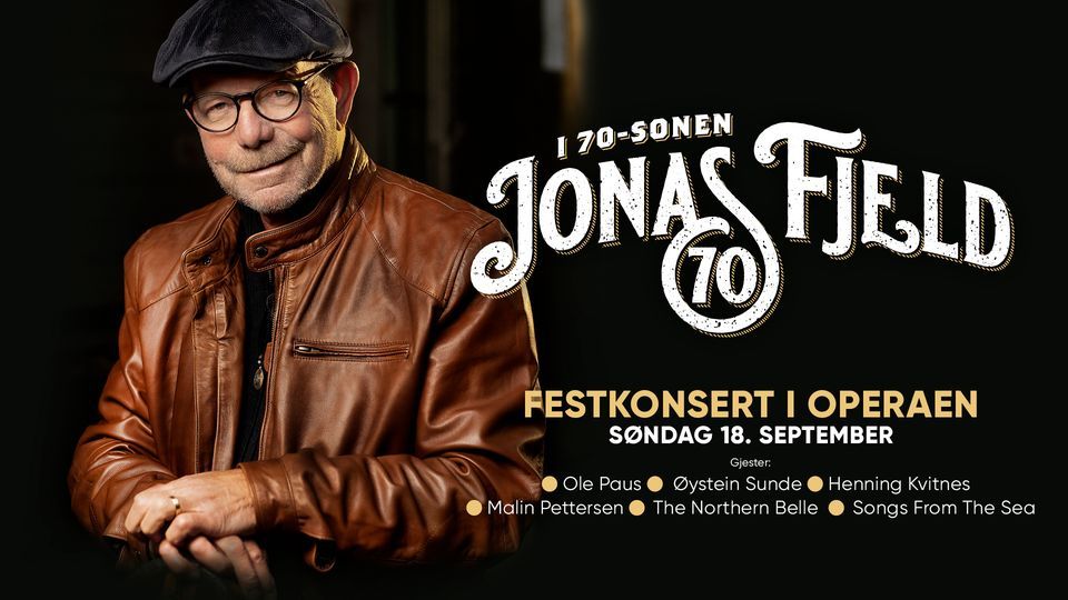 Jonas Fjeld i 70-sonen \/\/ med gjester \/\/ Operaen