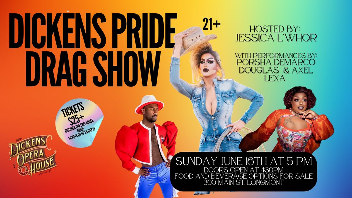 Dickens PRIDE Drag Show!