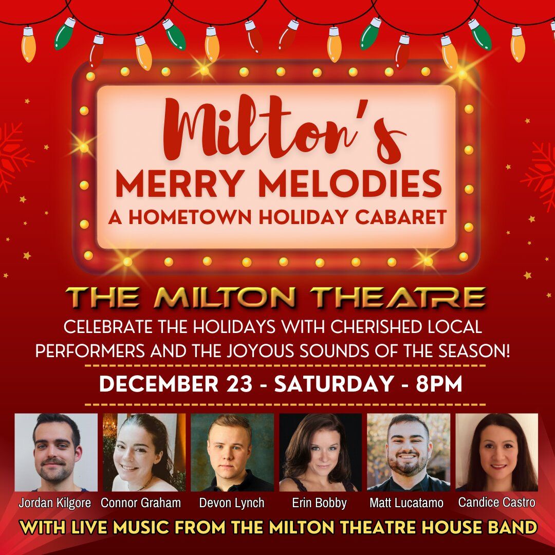 Miltons Merry Melodies - A Hometown Holiday Cabaret