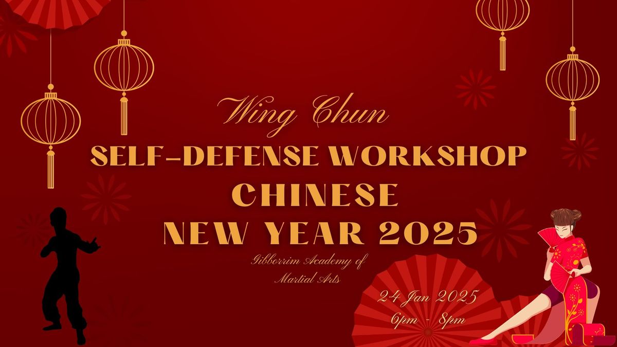 Wing Chun Self-Defense Workshop - Chinese New Year Celebration