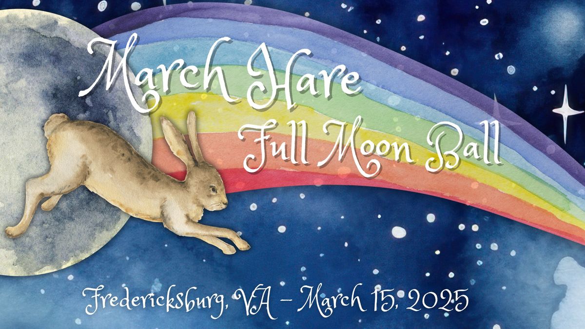 March Hare Full Moon Faerie Ball