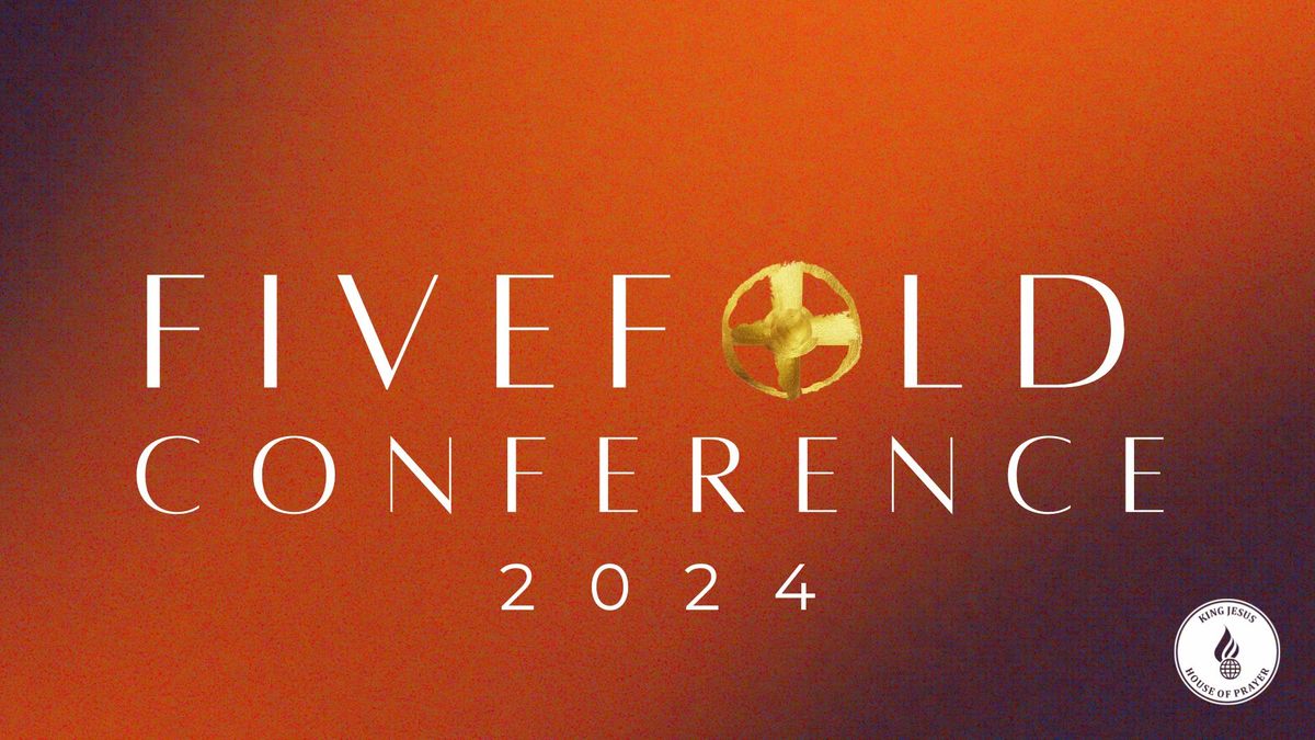 FIVEFOLD CONFERENCE