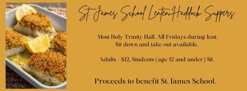 St. James School Lenten Haddock Suppers