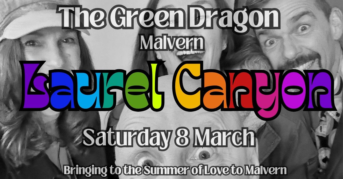 Laurel Canyon @ The Green Dragon, Malvern