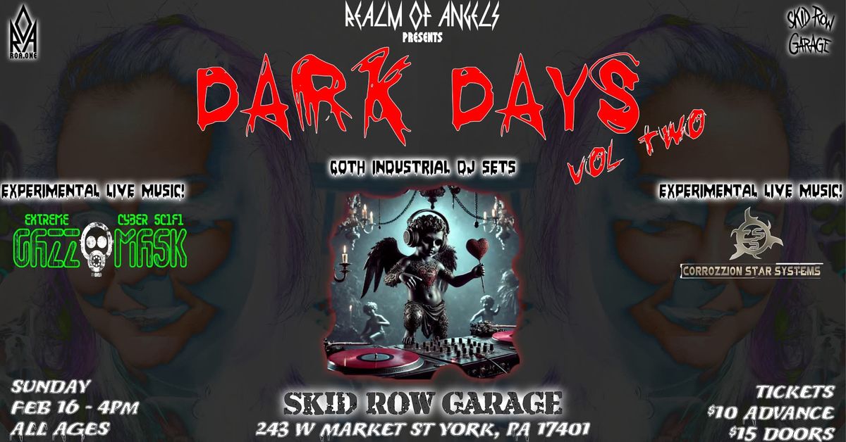 Dark Days Vol. 2 with Corrozzion Star Systems, The Gazzmask Continuum, plus DJ sets at SRG