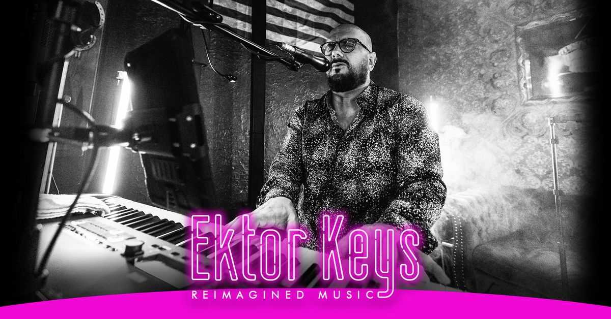 ? Ektor Keys @ Bank Steet Patio Bar ?