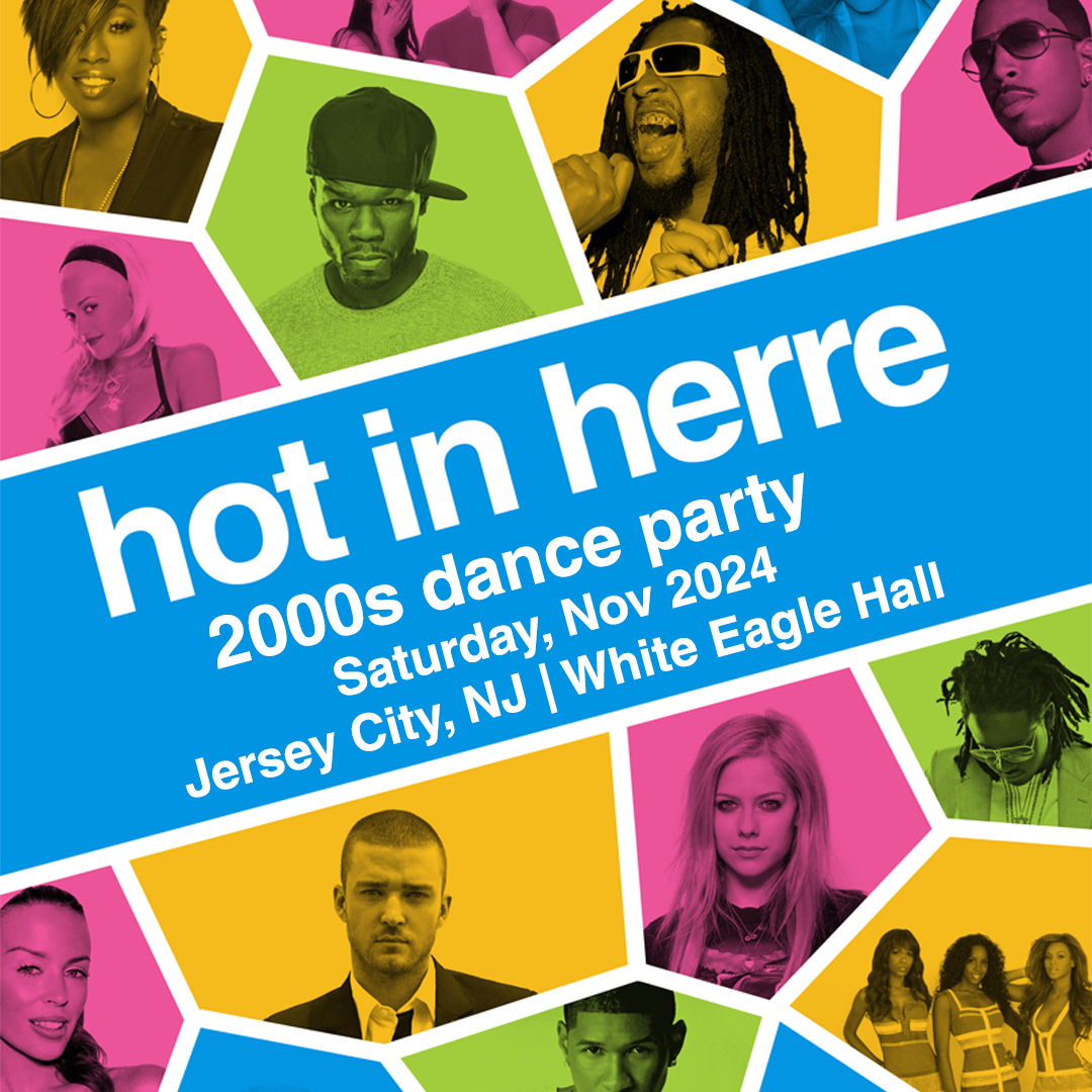 Hot In Herre: 2000s Dance Party