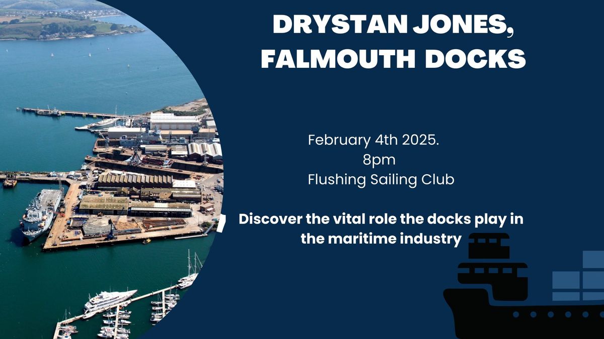 An Evening with Drystan Jones, Falmouth Docks 