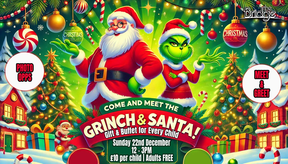 Meet the Grinch & Santa at The Bridge This Christmas Season