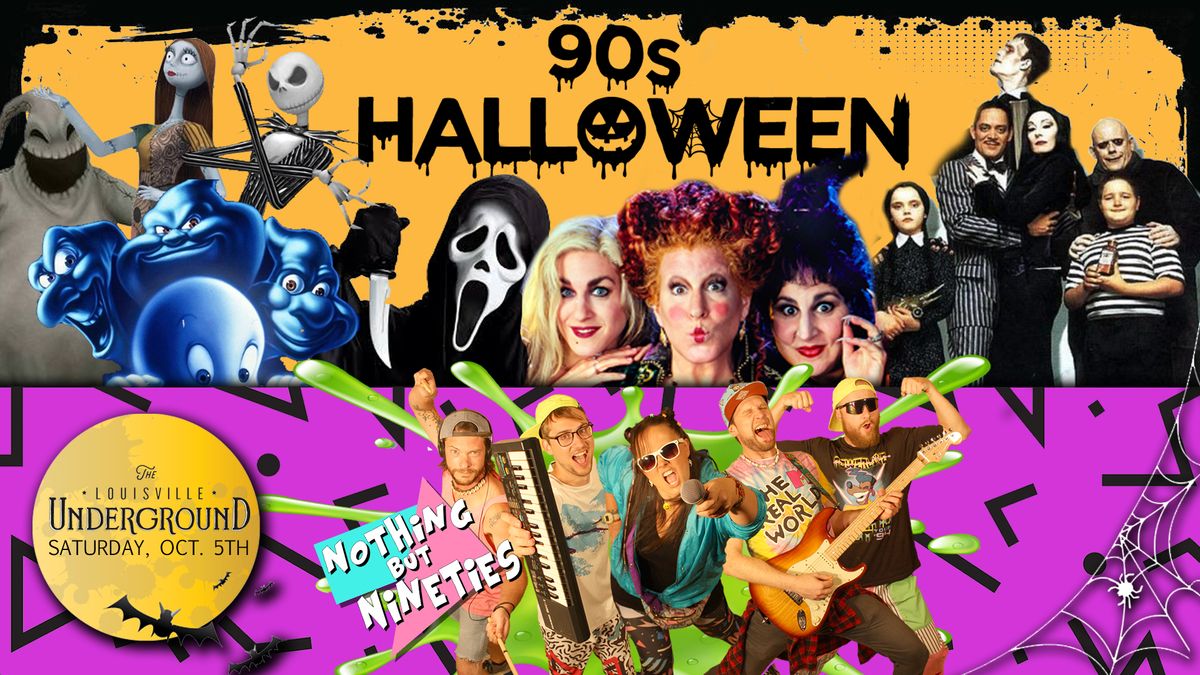 90s Halloween at Louisville Underground ft. Nothing But 90s