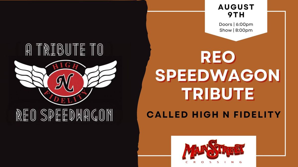 A Tribute to REO Speedwagon called High N Fidelity | LIVE at Main Street Crossing