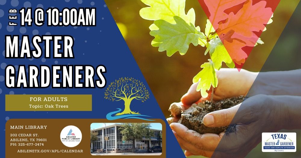 Master Gardeners Series: Oak Trees (Main Library)