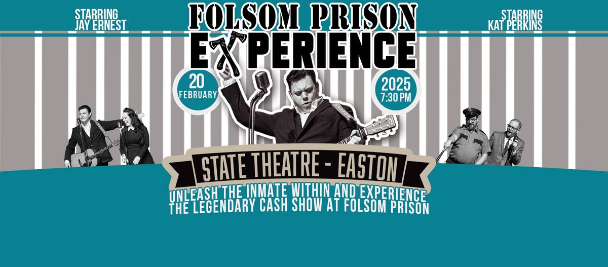 Folsom Prison Experience - Easton, Pennsylvania