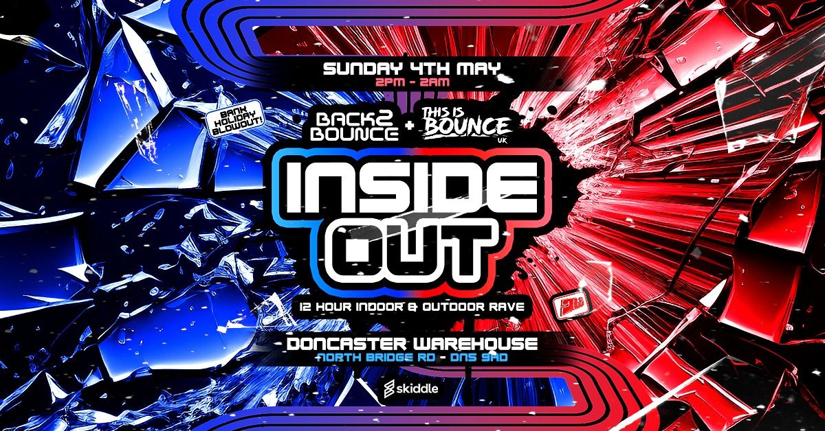 Back2Bounce X This Is Bounce Presents Inside Out