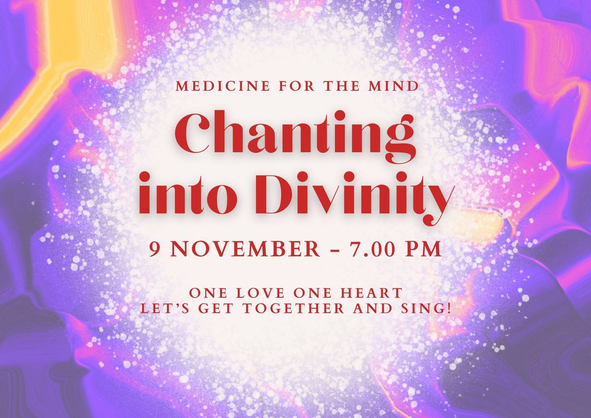 Chanting into Divinity