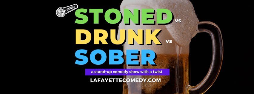 Stoned vs Drunk vs Sober - A Stand Up Comedy Competition at Rally Cap Brewing in Baton Rouge