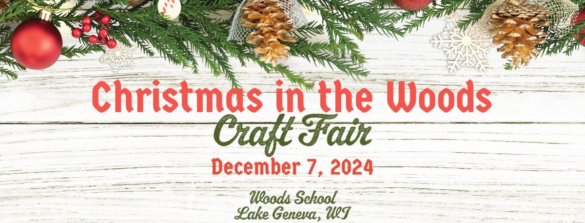 Christmas in the Woods Craft Fair