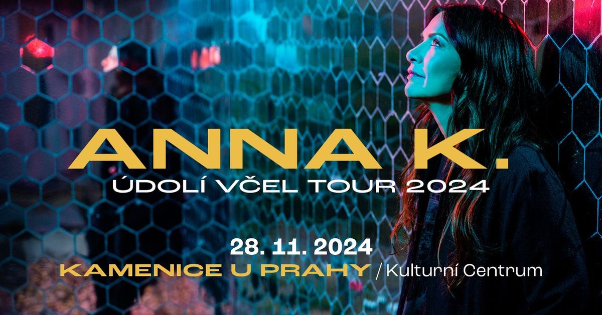 ANNA K. - \u00dadol\u00ed v\u010del tour 2024