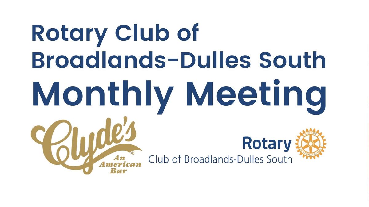 Broadlands Rotary Monthly Meeting