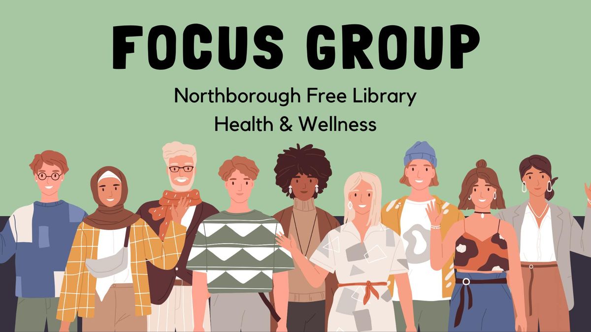 Focus Groups - Library's Health & Wellness Plan