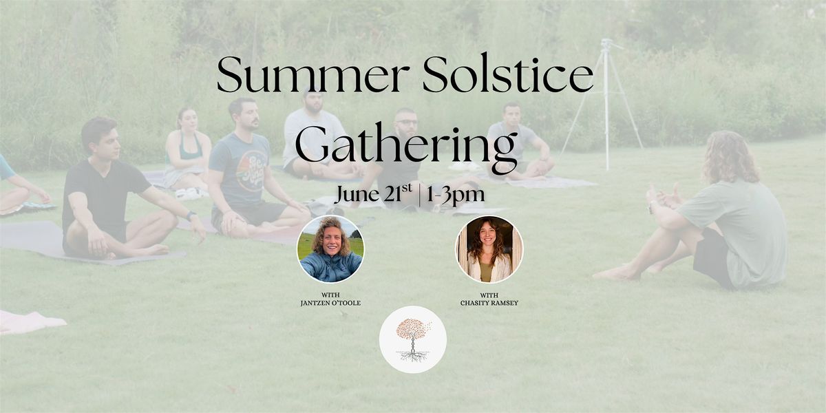 A Summer Solstice Gathering