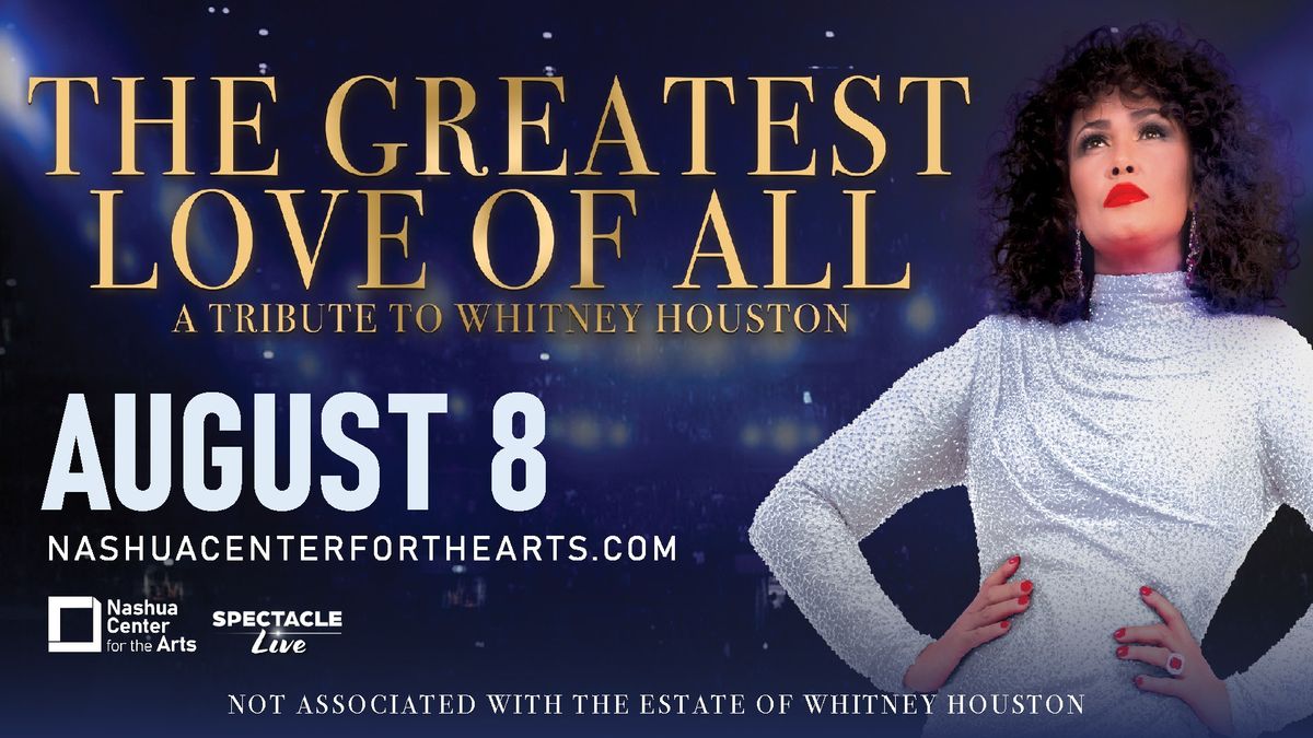 The Greatest Love of All: A Tribute to Whitney Houston Starring Belinda Davis