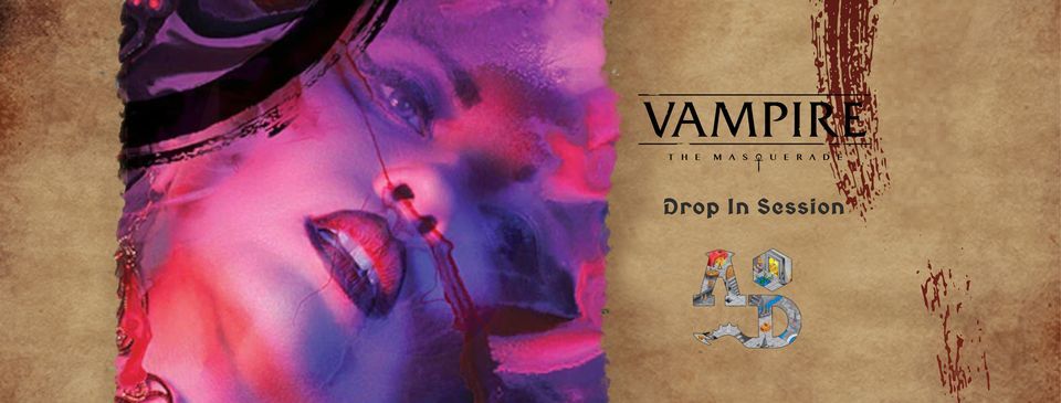 Vampire the Masquerade 5E: Drop In Session ft. Tristan Ham, Authentic