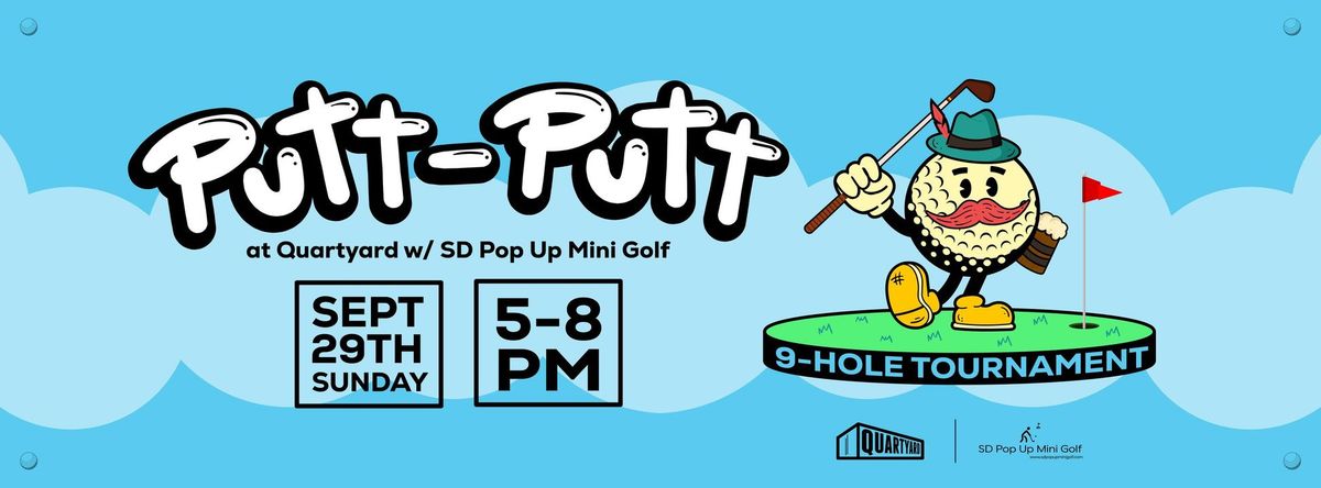 Putt-Putt at Quartyard!