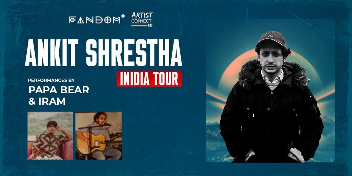 Ankit Shrestha INDIA TOUR