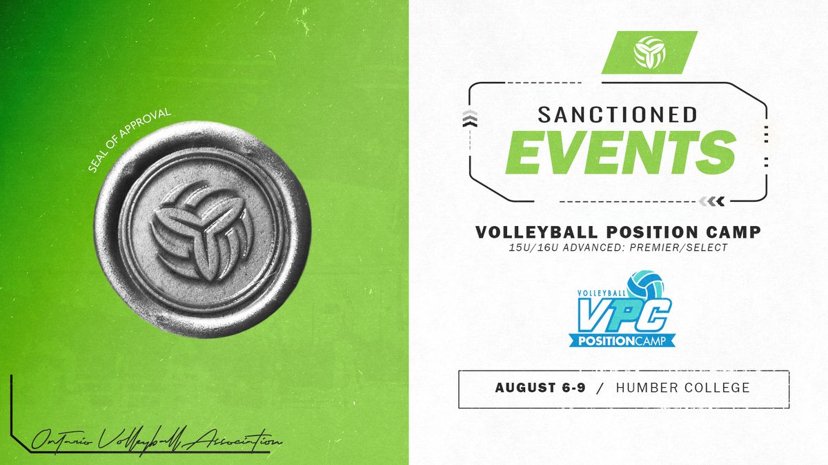 SANCTIONED EVENT: Volleyball Position Camp (15-16U Advanced: Premier\/Select)