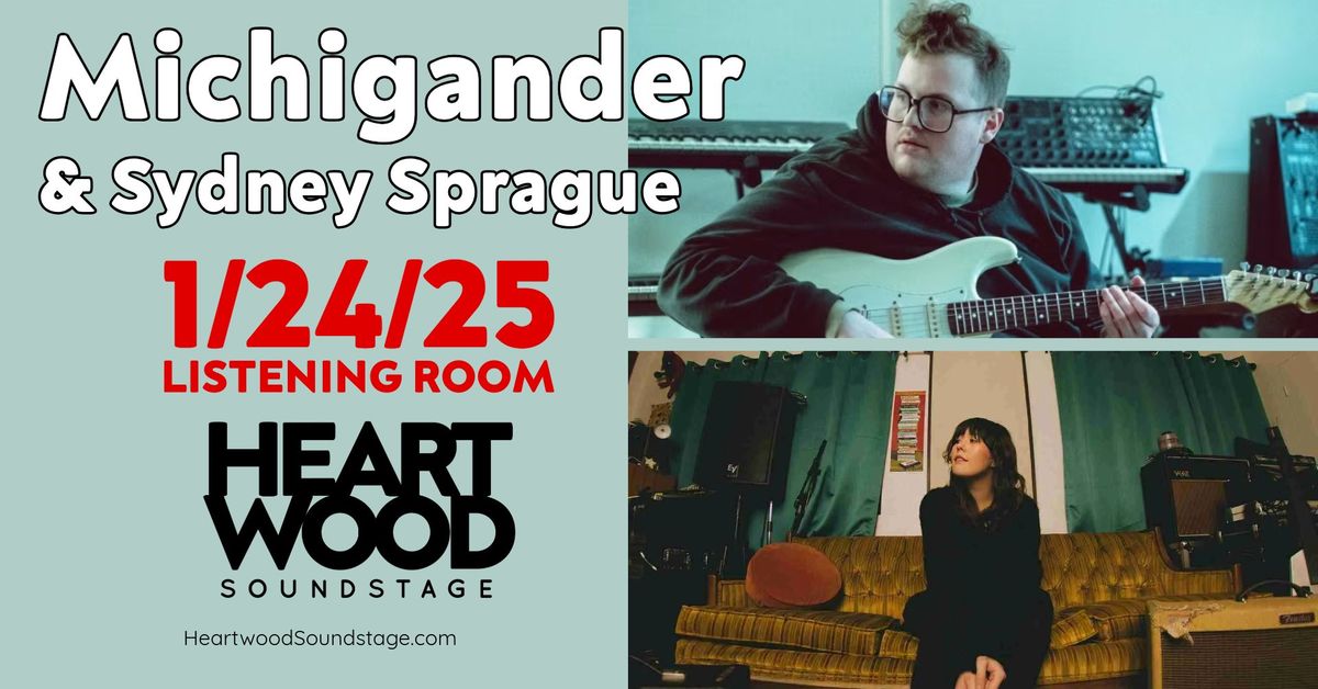 Michigander w\/ Sydney Sprague @ Heartwood Soundstage | Gainesville, FL