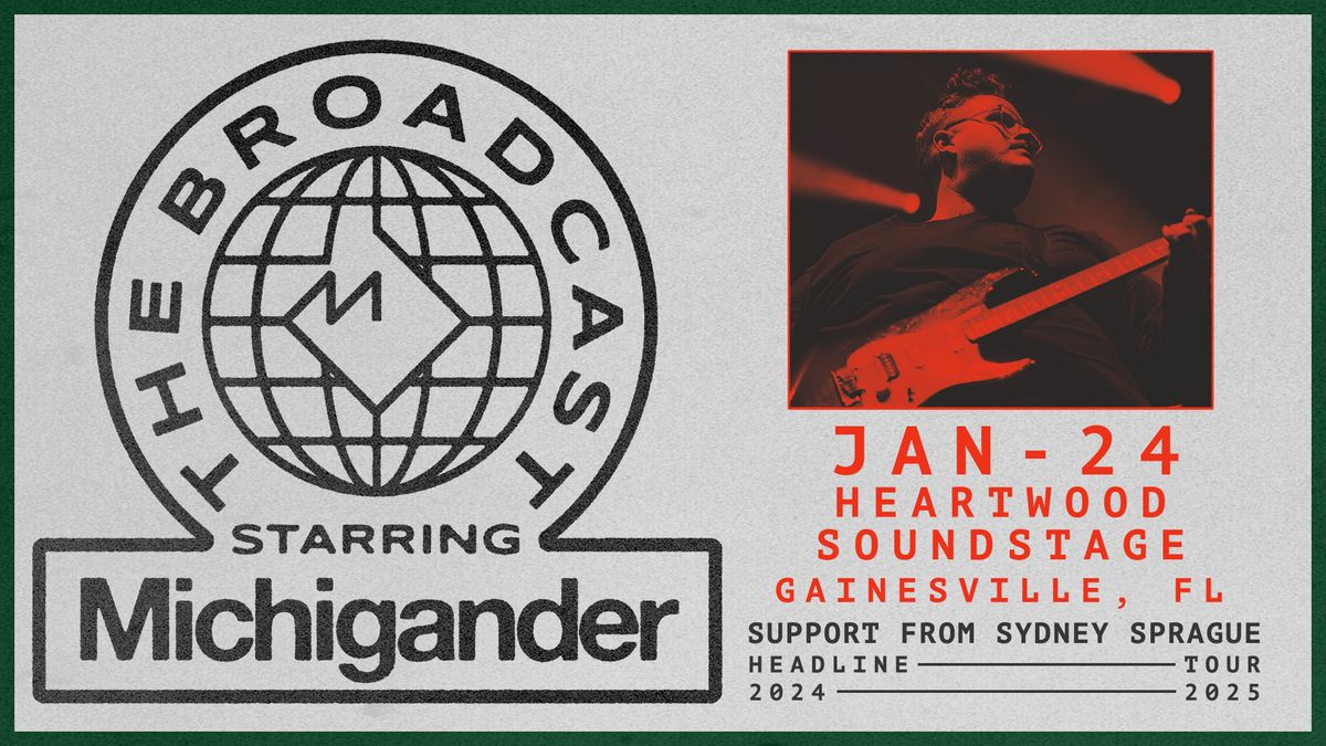 Michigander w\/ Sydney Sprague @ Heartwood Soundstage | Gainesville, FL