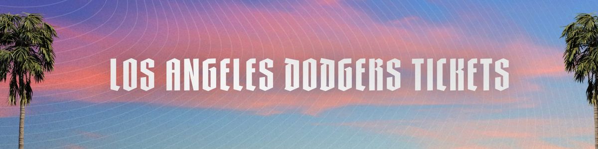 Chicago Cubs at Los Angeles Dodgers Tickets