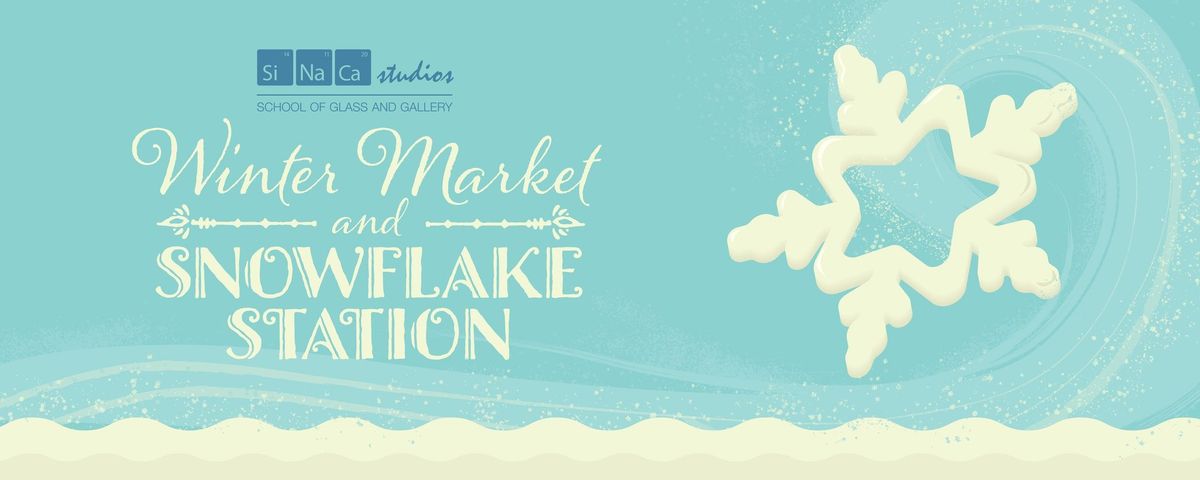 Winter Market & Snowflake Station